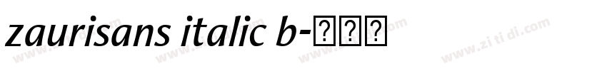 zaurisans italic b字体转换